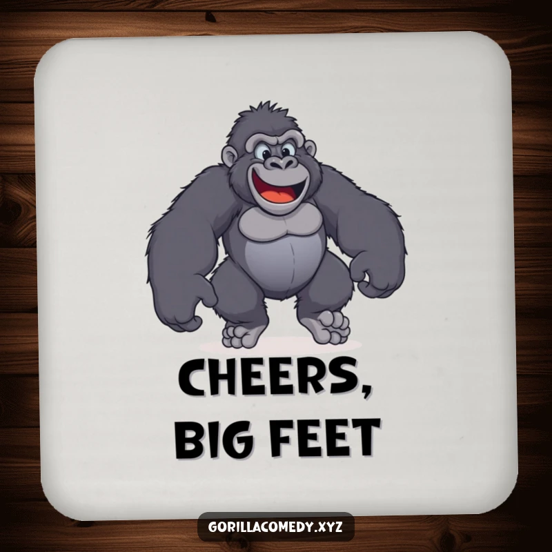 Funny drink coaster featuring a gorilla with oversized, happy feet stomping playfully.