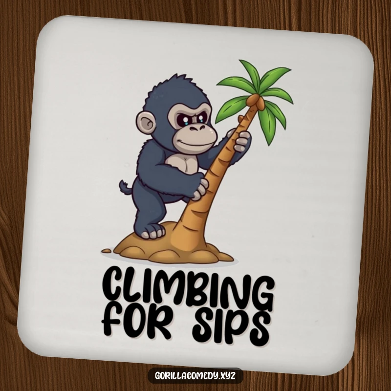 Funny drink coaster featuring a determined gorilla climbing a small coconut tree, bringing ambition and humor to surfaces.