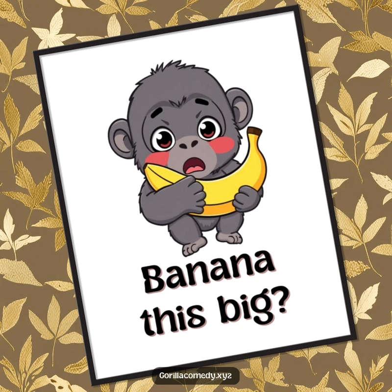 Funny gorilla poster, surprised character with wide eyes, holding a banana that is comically too large, wall art.