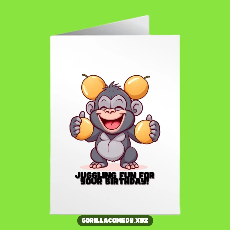 Free Printable Juggling Gorilla Birthday Card: Funny Downloadable Gift