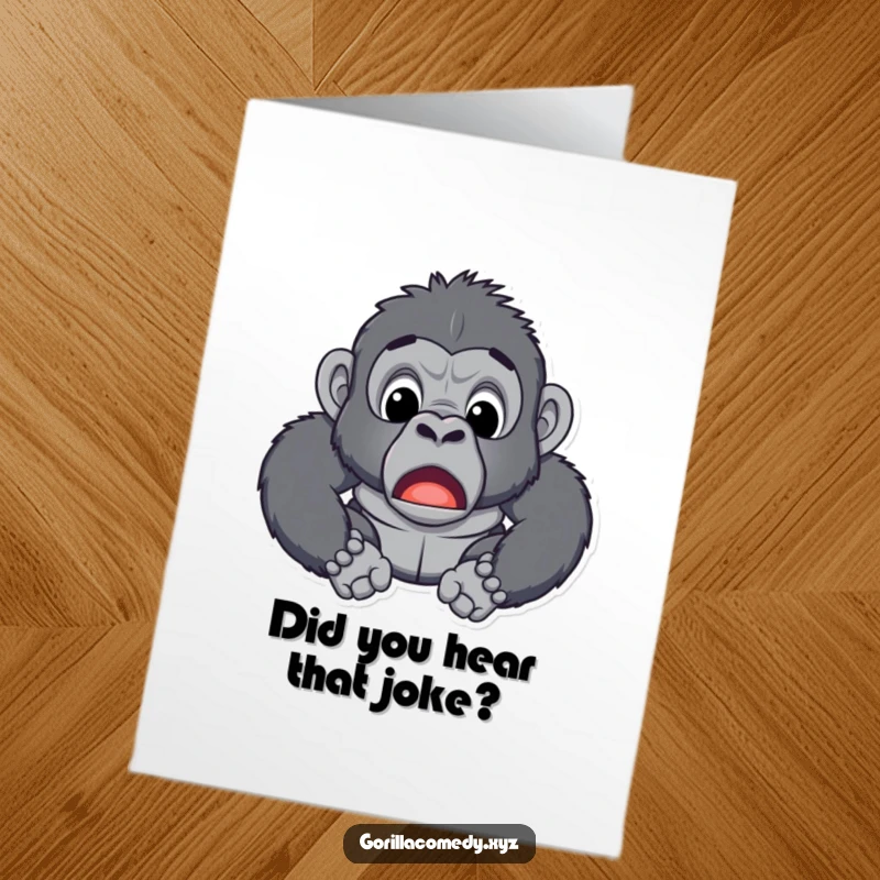 Funny Free Printable Birthday Card: A surprised gorilla with mouth agape, reacting to a hilarious birthday joke.