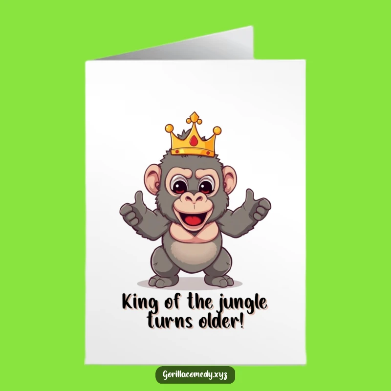 Free Printable Funny Birthday Card: Theatrical Gorilla King, Downloadable & Hilarious