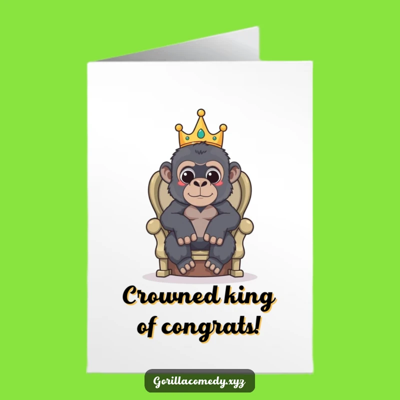 Free Printable King Gorilla Card: Royal Congrats Download for Majesty