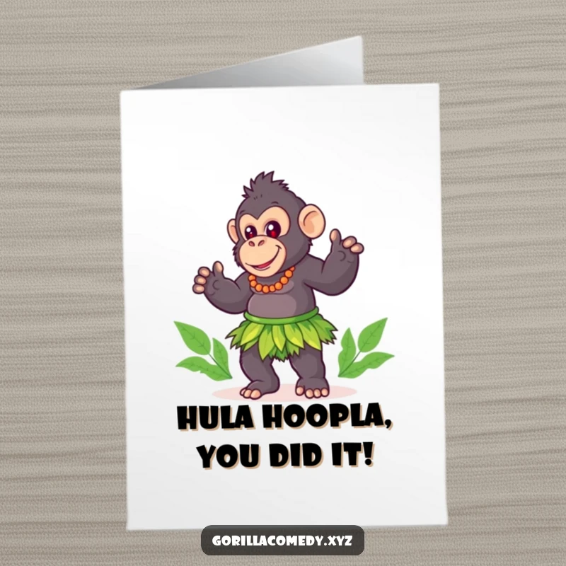 Funny Free Printable Congratulations Card: Cute gorilla wearing a grass skirt, playfully doing a hula dance to celebrate.