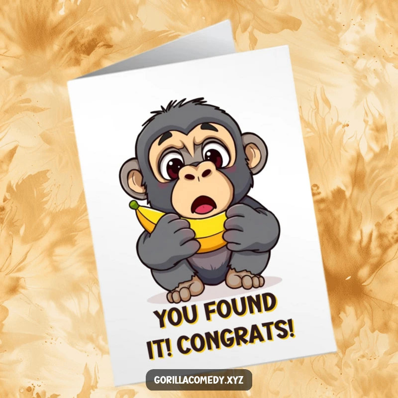 Funny Free Printable Congratulations Card: A gorilla's eyes are wide with comical surprise as it stumbles upon a delicious banana.
