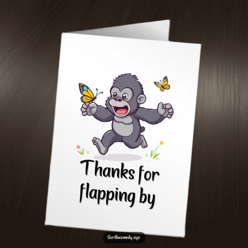 Funny free printable thank you card of a gorilla chasing a butterfly with flailing arms, conveying enthusiastic thanks.